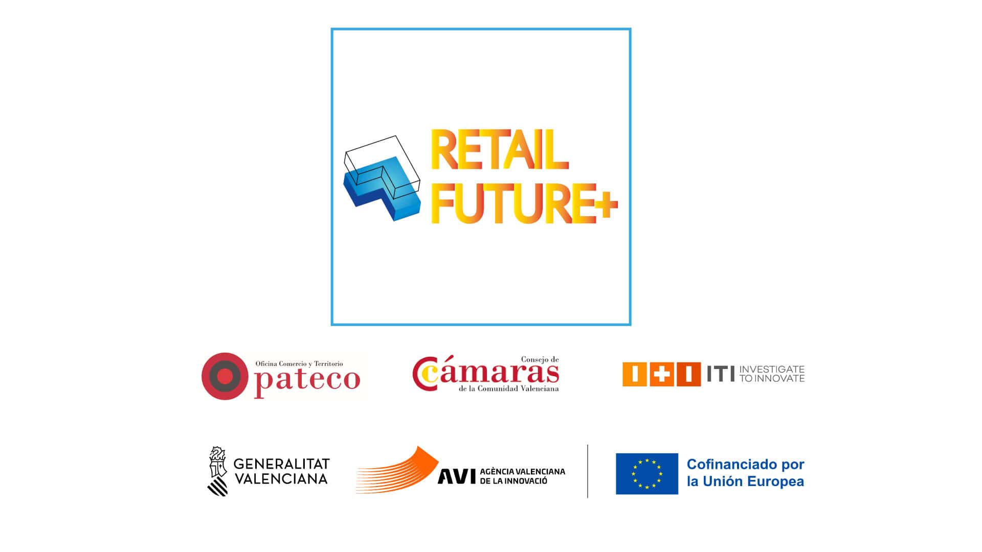 Proyecto Retail Future+: impulsando la transformación digital y ...